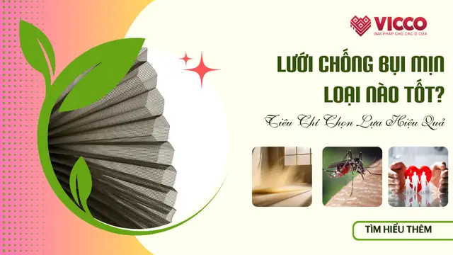 Lưới Chống Bụi Mịn Loại Nào Tốt? Tiêu Chí Chọn Lựa Hiệu Quả