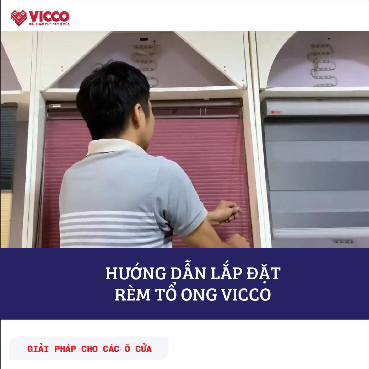 Hướng dẫn chi tiết cách lắp đặt Rèm tổ ong kéo dây VICCO
