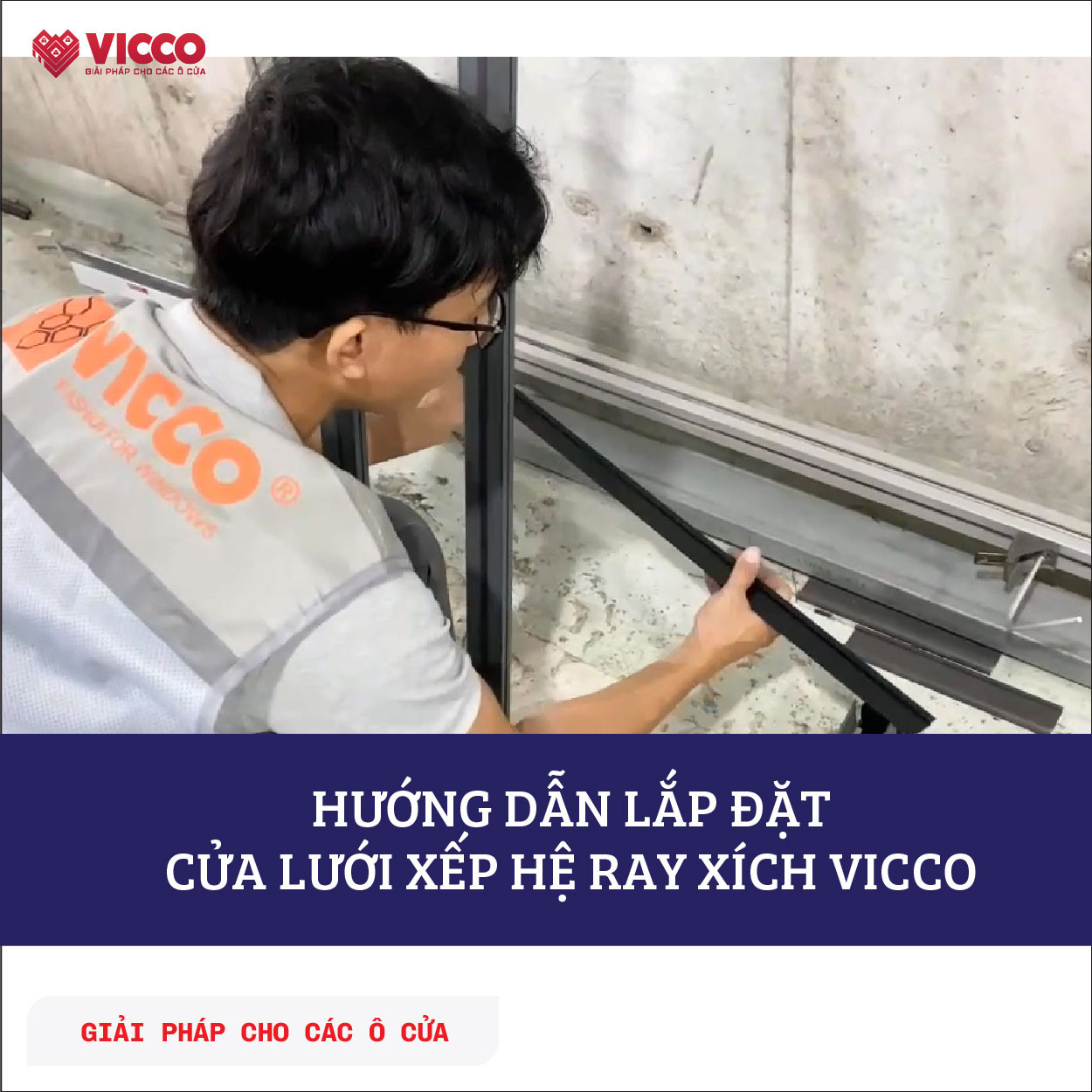 Hướng dẫn lắp đặt Cửa lưới chống muỗi dạng xếp Hệ Ray xích