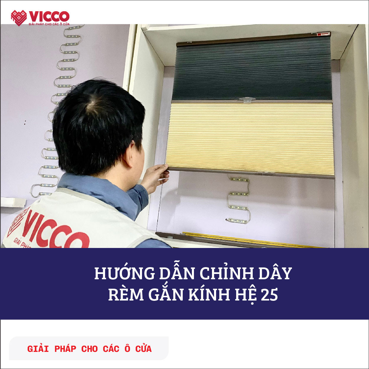 Cách chỉnh dây Rèm tổ ong Gắn trên cửa kính đơn giản tại nhà.