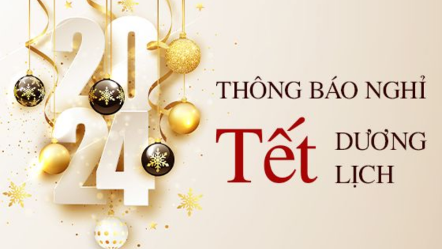 THÔNG BÁO NGHỈ TẾT DƯƠNG LỊCH 2024