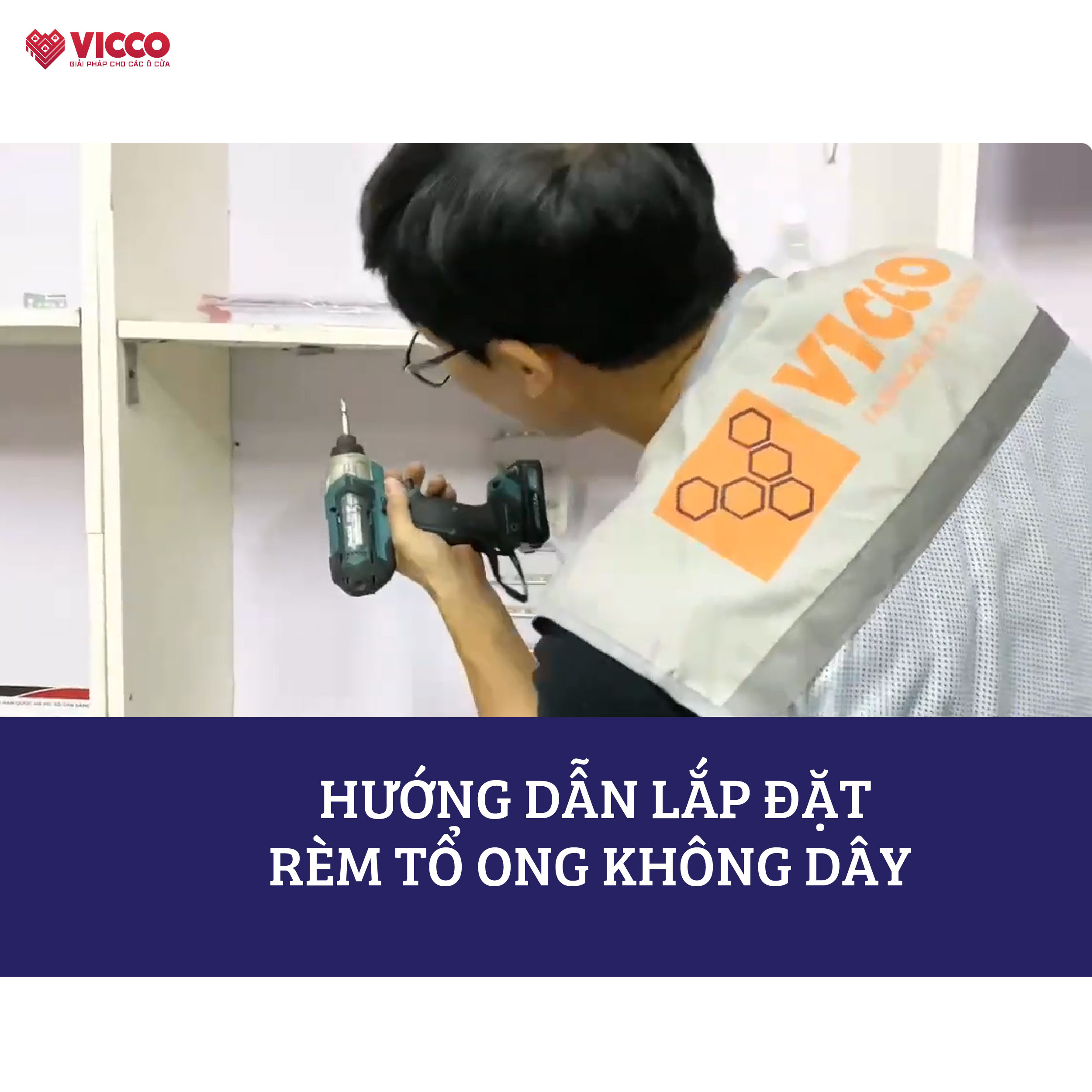 Hướng dẫn cách lắp đặt Rèm tổ ong không dây VICCO